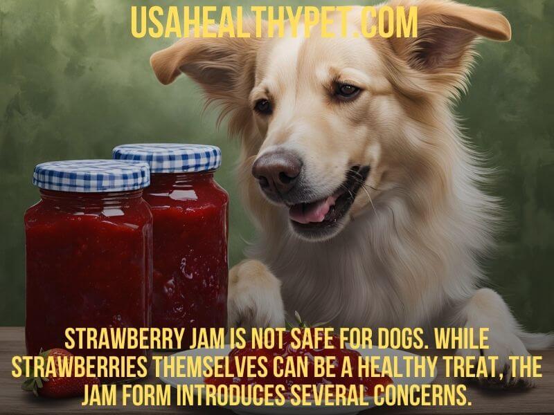 Can Dogs or Puppies Eat Strawberry Jam